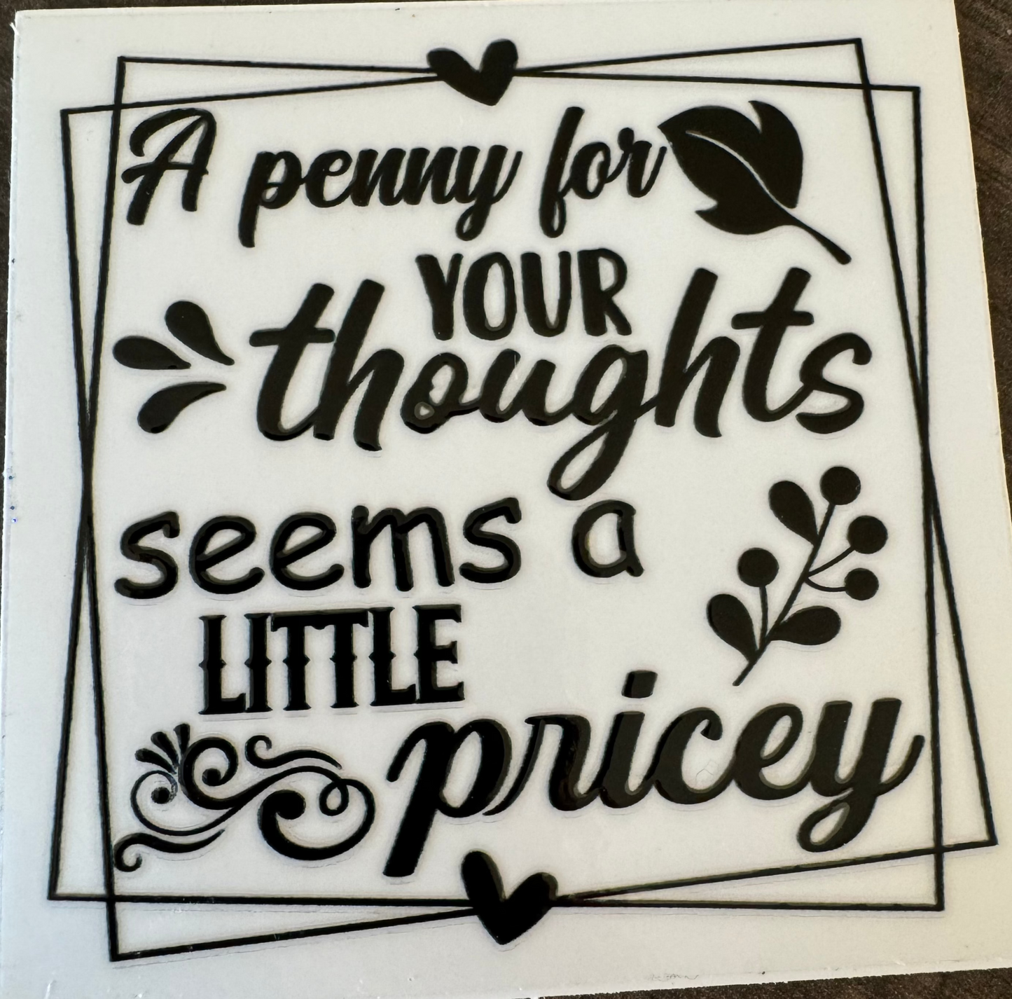 A penny for your thoughts decal